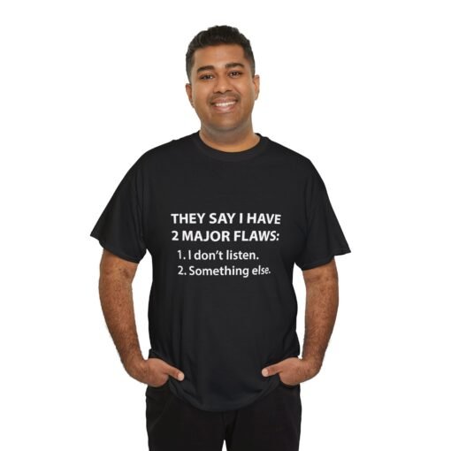 😆👕 Two Major Flaws Unisex T-Shirt – Wait, What Was #2? - Image 4