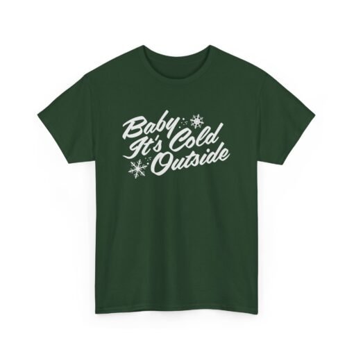 ❄️ Baby It’s Cold Outside Unisex T-Shirt – Cozy Vibes, Chilly Style - Image 11
