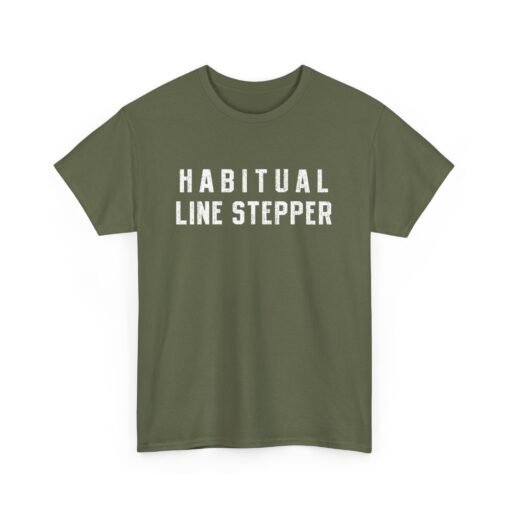 ⚠️ Habitual Line Stepper Unisex T-Shirt – Boundaries? Never Heard of 'Em - Image 14