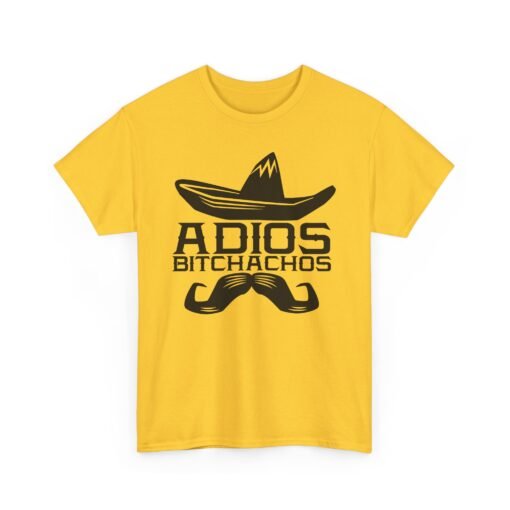 🌵 Adiós, Bitchachos Unisex T-Shirt – Mustache You to Leave in Style - Image 16