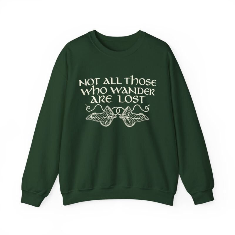 🌿 Not All Those Who Wander Are Lost Unisex Sweatshirt – Wander with Purpose