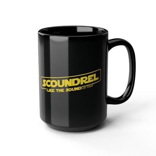 ☕😏🚀 Scoundrel, I Like the Sound of That Black Mug – Sip with Swagger - Image 12