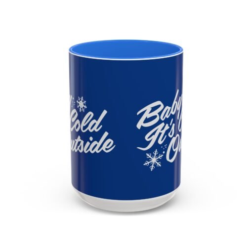 ☕ Baby It’s Cold Outside Color Accent Mug – Sip into the Season - Image 25
