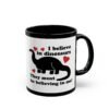 ☕🦖✨ I Believe in Dinosaurs Black Mug – Jurassic Joy in Every Sip