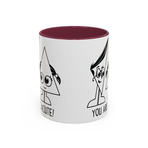 🔺 You Are Acute – Color Accent Mug (11 or 15 oz) 😄 - Image 33