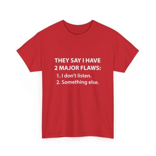 😆👕 Two Major Flaws Unisex T-Shirt – Wait, What Was #2? - Image 20