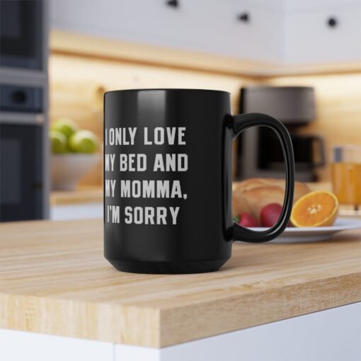 ☕ My Bed & My Momma Black Mug – The Ultimate Mood in a Mug - Image 14