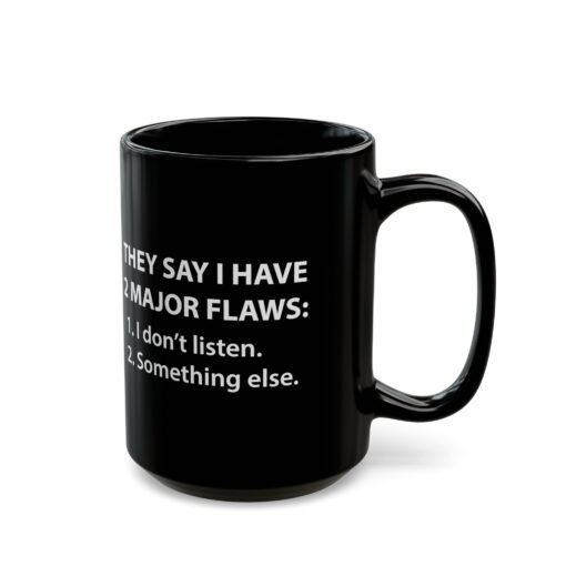 ☕😆🧠 Two Major Flaws Black Mug – Something... Something Funny - Image 8