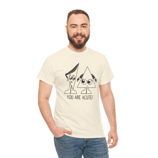 🔺 You Are Acute – Unisex T-Shirt for the Geometry of Love ❤️ - Image 3