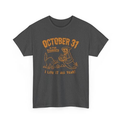 🎃🕸️ October 31st Is For Tourists Unisex T-Shirt – Everyday Is Halloween - Image 18