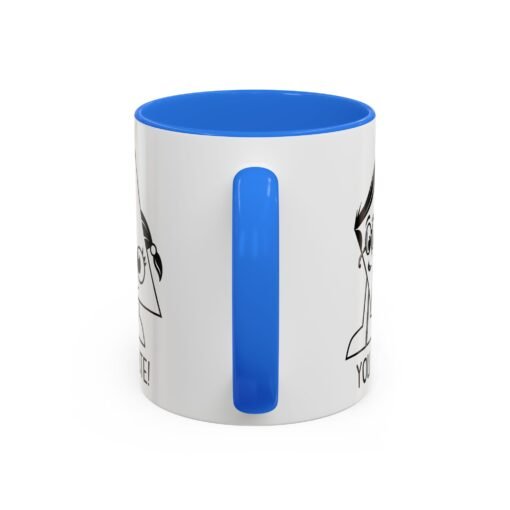 🔺 You Are Acute – Color Accent Mug (11 or 15 oz) 😄 - Image 15