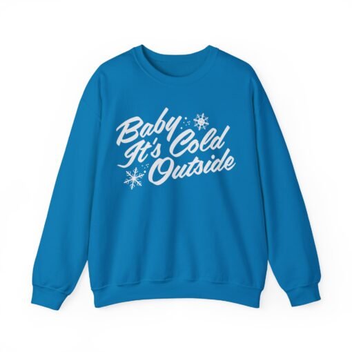 ❄️ Baby It’s Cold Outside Unisex Sweatshirt – Warm Style for Chilly Days