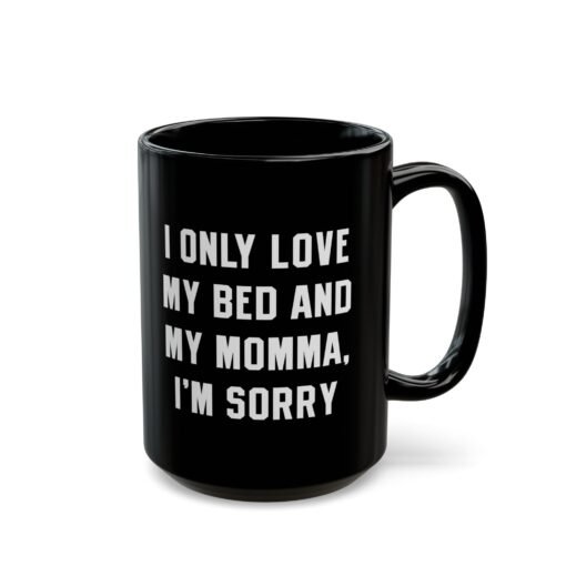 ☕ My Bed & My Momma Black Mug – The Ultimate Mood in a Mug - Image 11