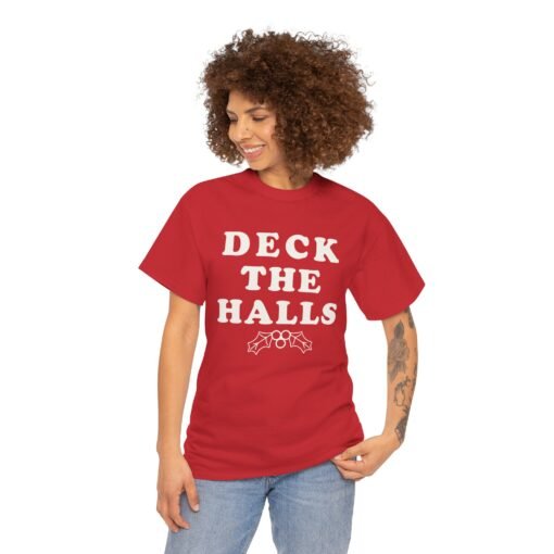 🎄 Deck the Halls Unisex T-Shirt – Festive Style, No Fa-La-La Needed - Image 3