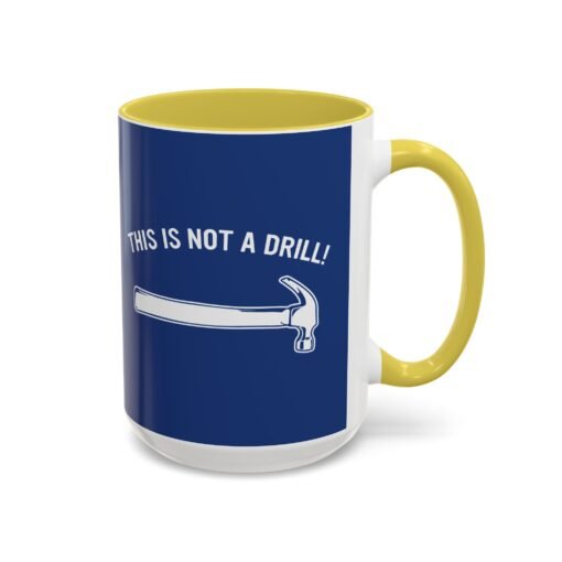 ☕ This Is Not A Drill Color Accent Mug – Sip With a Side of Sarcasm - Image 46
