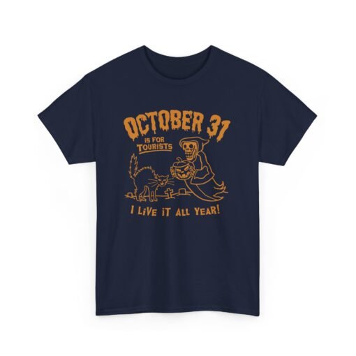 🎃🕸️ October 31st Is For Tourists Unisex T-Shirt – Everyday Is Halloween - Image 19
