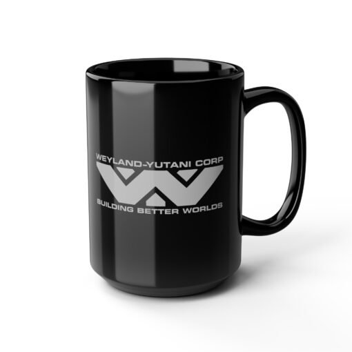 👽☕ Weyland-Yutani Corp Black Mug – Building Better Worlds, One Sip at a Time - Image 13