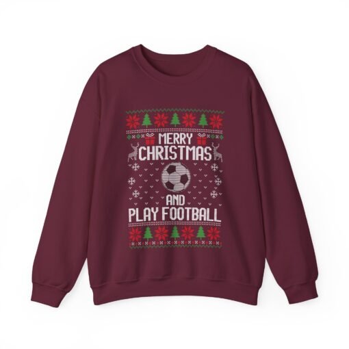 ⚽🎄 Merry Christmas and Play Football Unisex Sweatshirt – Kick Off the Holiday Cheer - Image 11
