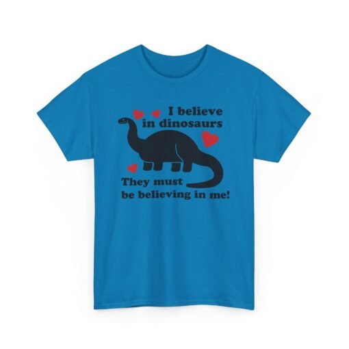 🦖✨ I Believe in Dinosaurs Unisex T-Shirt – Prehistoric Positivity, Present Day Vibes - Image 18