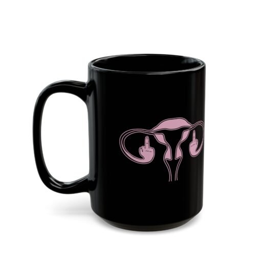 🖕🩷 Ovaries with Middle Fingers Black Mug – Sip with Sass and Strength - Image 9
