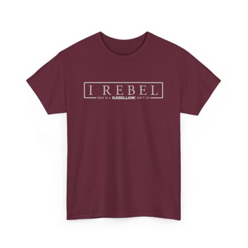 🚨✊🌌 I Rebel Unisex T-Shirt – Because This Is a Rebellion - Image 10