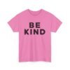 💛✨ Be Kind Unisex T-Shirt – Simple Words, Big Impact