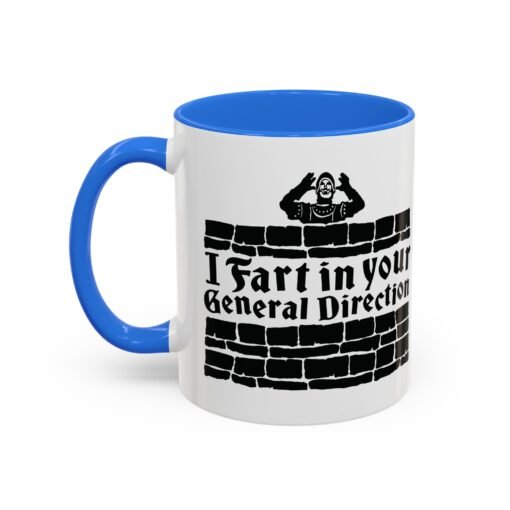 💨 I Fart in Your General Direction Accent Mug – Sip with a Side of Sarcasm - Image 16