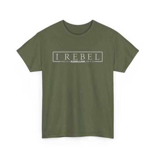 🚨✊🌌 I Rebel Unisex T-Shirt – Because This Is a Rebellion - Image 12