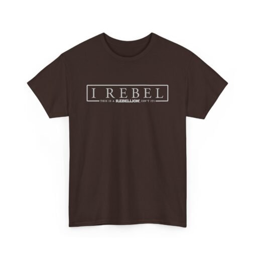 🚨✊🌌 I Rebel Unisex T-Shirt – Because This Is a Rebellion - Image 11
