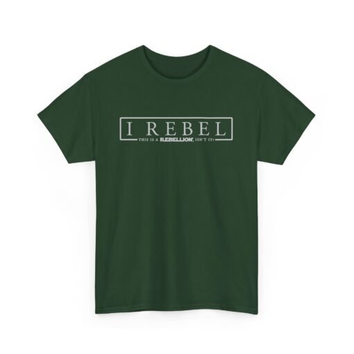 🚨✊🌌 I Rebel Unisex T-Shirt – Because This Is a Rebellion - Image 13