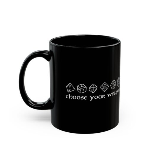 ☕🎲⚔️ Choose Your Weapon Black Mug – Caffeinate Before You Roll - Image 2