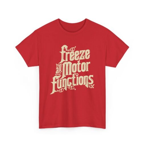 🤖🧠 Freeze All Motor Functions Unisex T-Shirt – Glitch in Style - Image 22