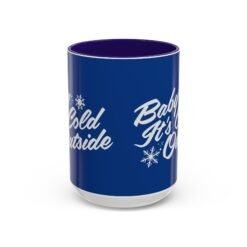 Alternative view of ☕ Baby It’s Cold Outside Color Accent Mug – Sip into the Season