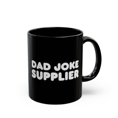 ☕😄📦 Dad Joke Supplier Black Mug – Caffeine & Comedy Included