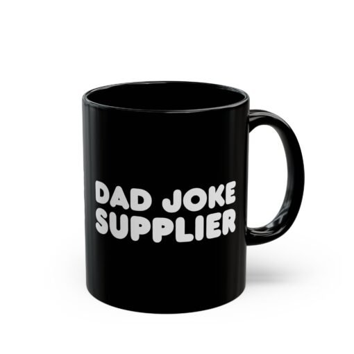 ☕😄📦 Dad Joke Supplier Black Mug – Caffeine & Comedy Included