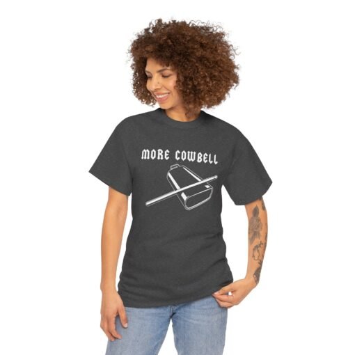 🔔🎶 More Cowbell Unisex T-Shirt – Because the Prescription is Always More - Image 2