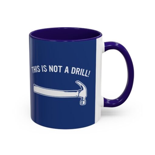 ☕ This Is Not A Drill Color Accent Mug – Sip With a Side of Sarcasm - Image 10