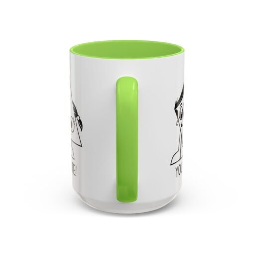 🔺 You Are Acute – Color Accent Mug (11 or 15 oz) 😄 - Image 71
