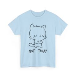 😾🛑 Not Today Unisex T-Shirt – Cattitude Activated