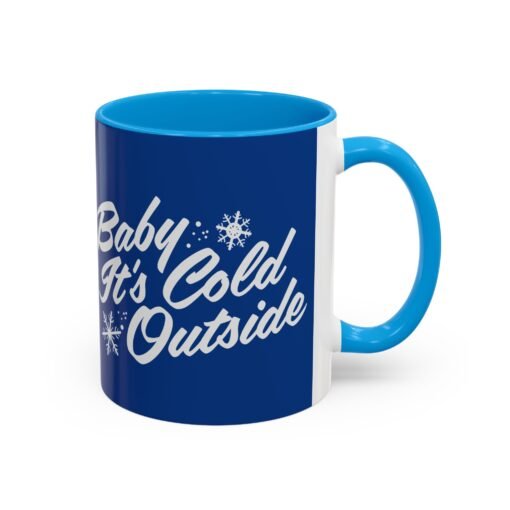 ☕ Baby It’s Cold Outside Color Accent Mug – Sip into the Season - Image 18