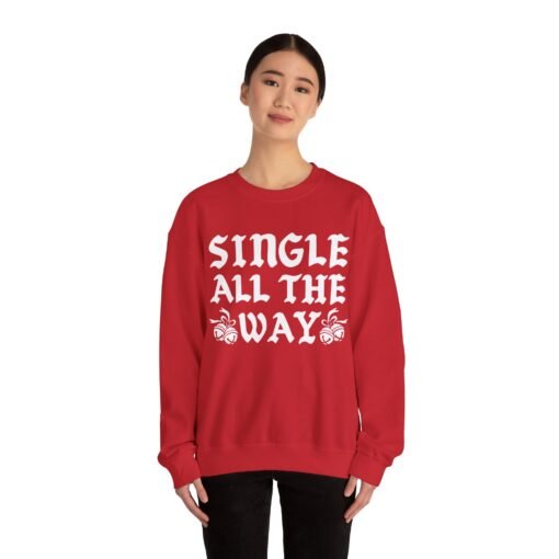 🎄💔 Single All The Way Unisex Sweatshirt – Sleighin’ Solo in Style - Image 4