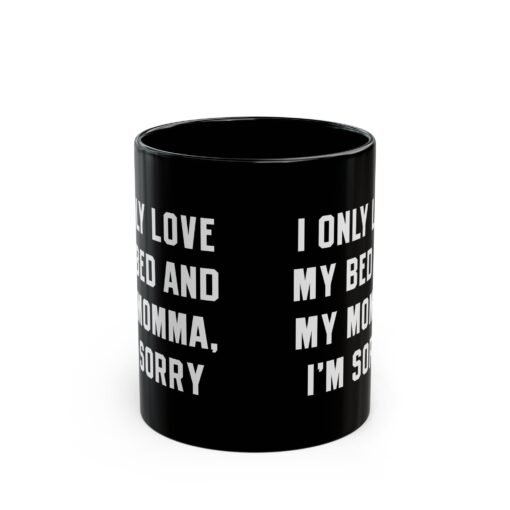 ☕ My Bed & My Momma Black Mug – The Ultimate Mood in a Mug - Image 3