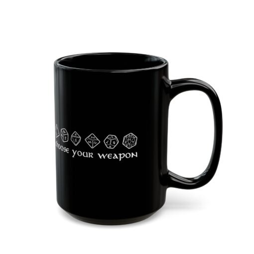 ☕🎲⚔️ Choose Your Weapon Black Mug – Caffeinate Before You Roll - Image 8