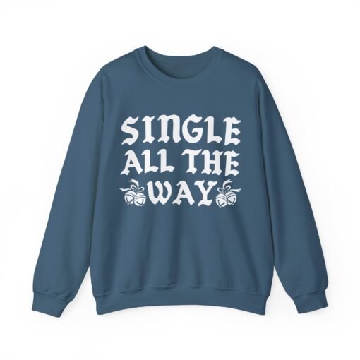 🎄💔 Single All The Way Unisex Sweatshirt – Sleighin’ Solo in Style - Image 15