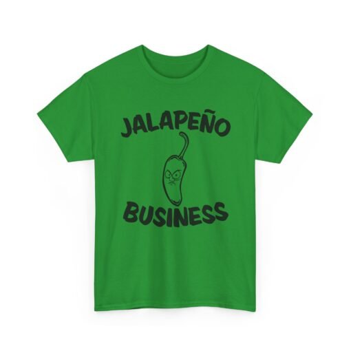 🌶😠 Jalapeño Business Unisex T-Shirt – Spicy Attitude, Extra Sass - Image 16