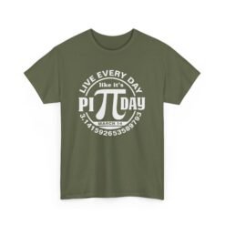 Slice of Life: Live Every Day Like It’s Pi Day Tee - Image 15