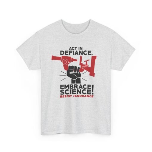 🔬✊ Act in Defiance, Embrace Science! Unisex T-Shirt – Knowledge is Power - Image 11