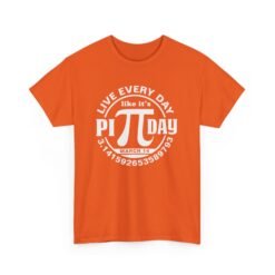 Slice of Life: Live Every Day Like It’s Pi Day Tee - Image 12