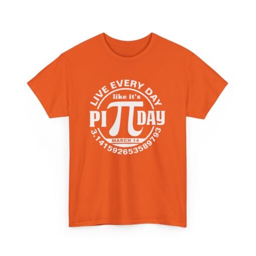 Slice of Life: Live Every Day Like It’s Pi Day Tee - Image 12