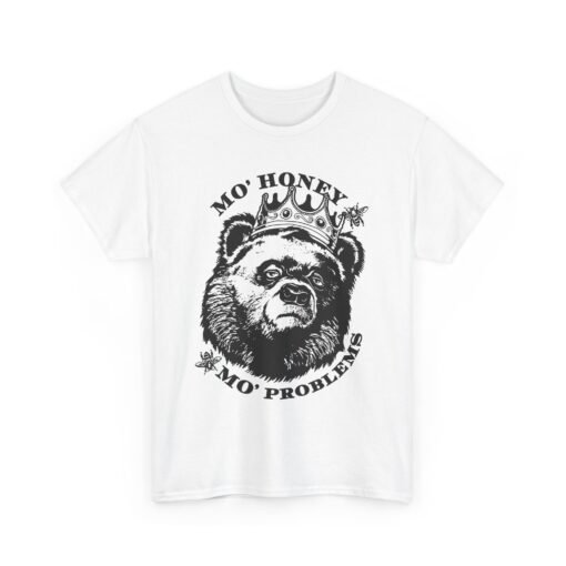 🐻👑 Mo' Honey Mo' Problems Unisex T-Shirt – Royal Bear Energy - Image 12